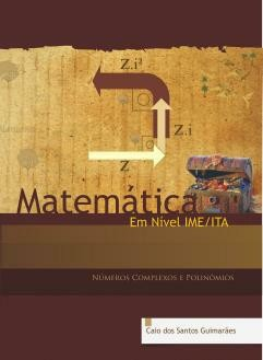 Livro Matemática em Nível IME ITA